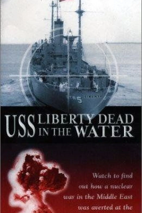 The Story of USS Liberty Poster
