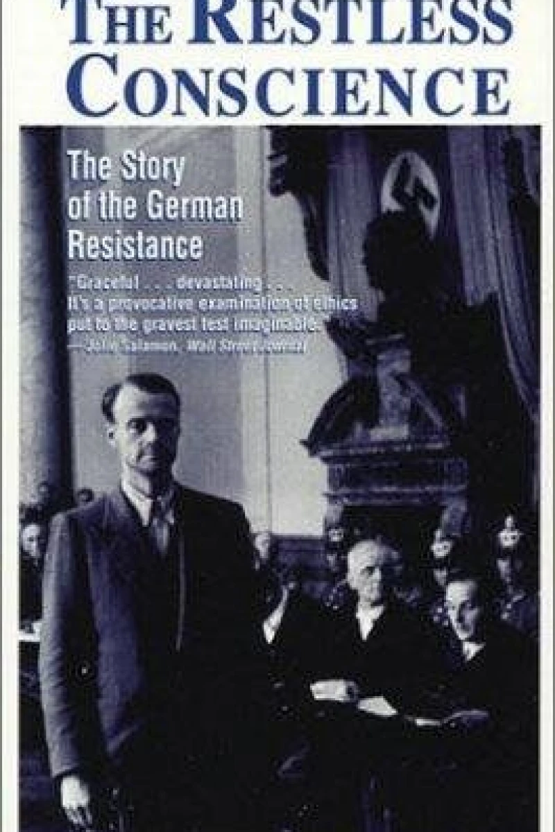 The Restless Conscience: Resistance to Hitler Within Germany 1933-1945 Poster