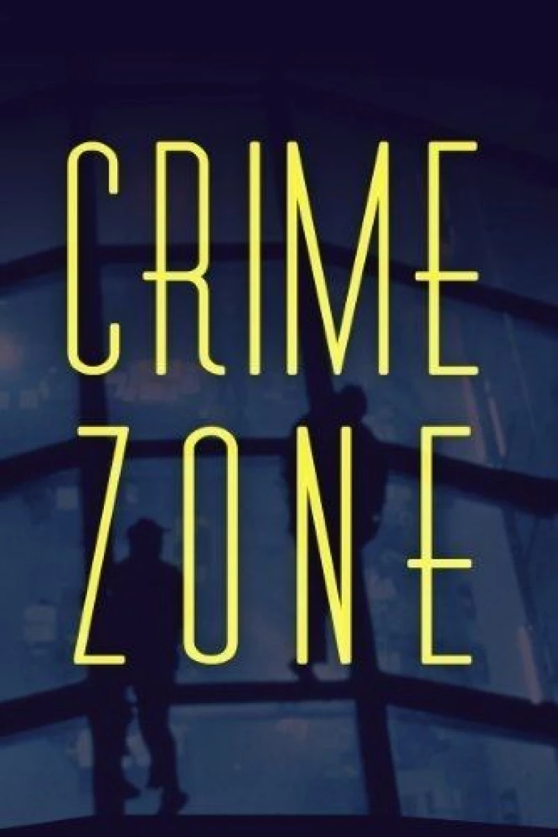Crime Zone - Die Hölle auf Erden Poster