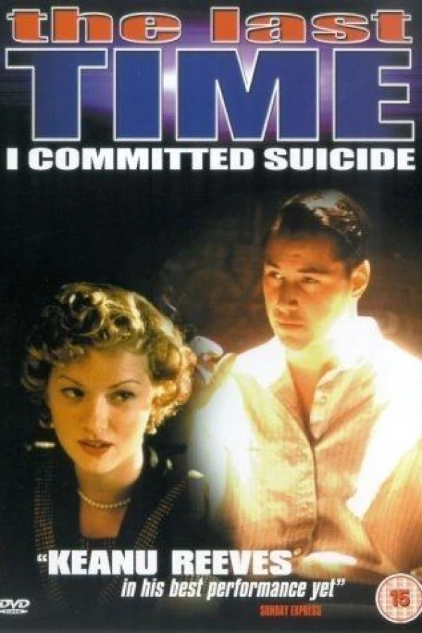 The Last Time I Committed Suicide Poster