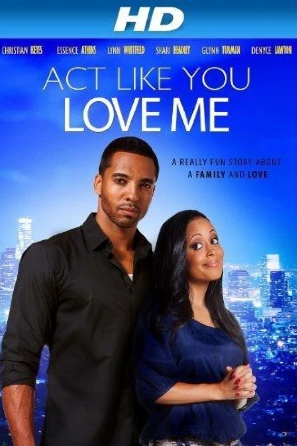 Act Like You Love Me Poster