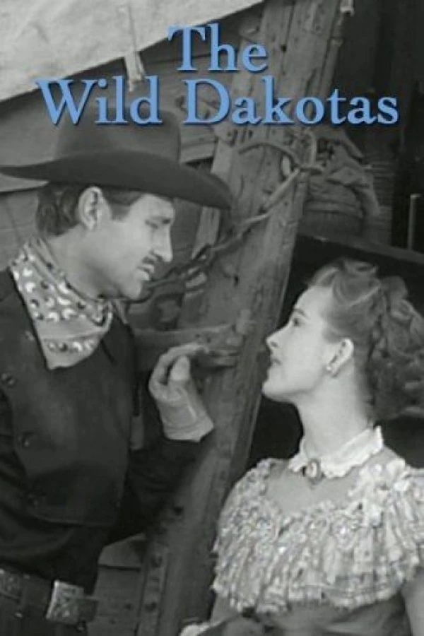The Wild Dakotas Poster