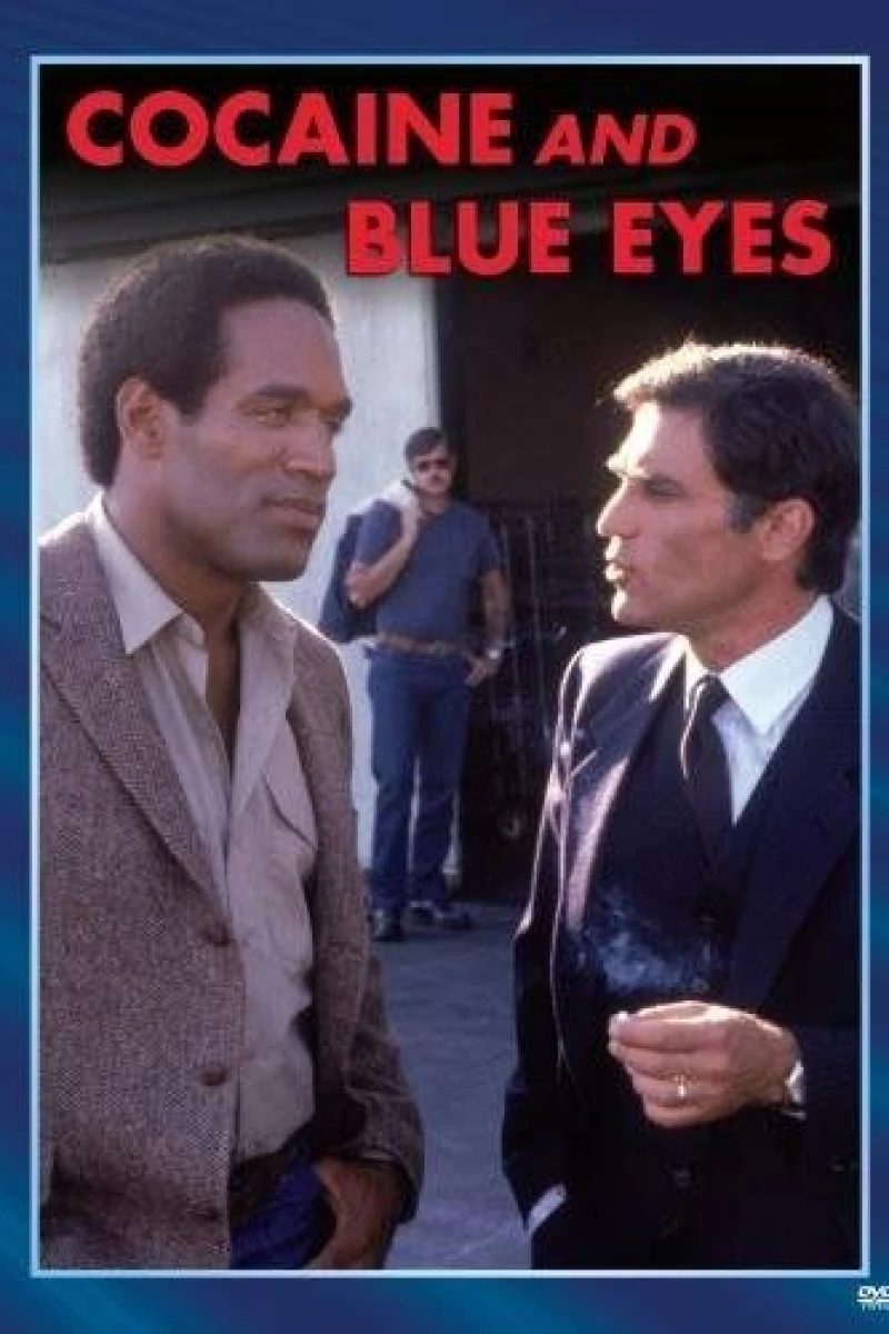 Cocaine and Blue Eyes Poster