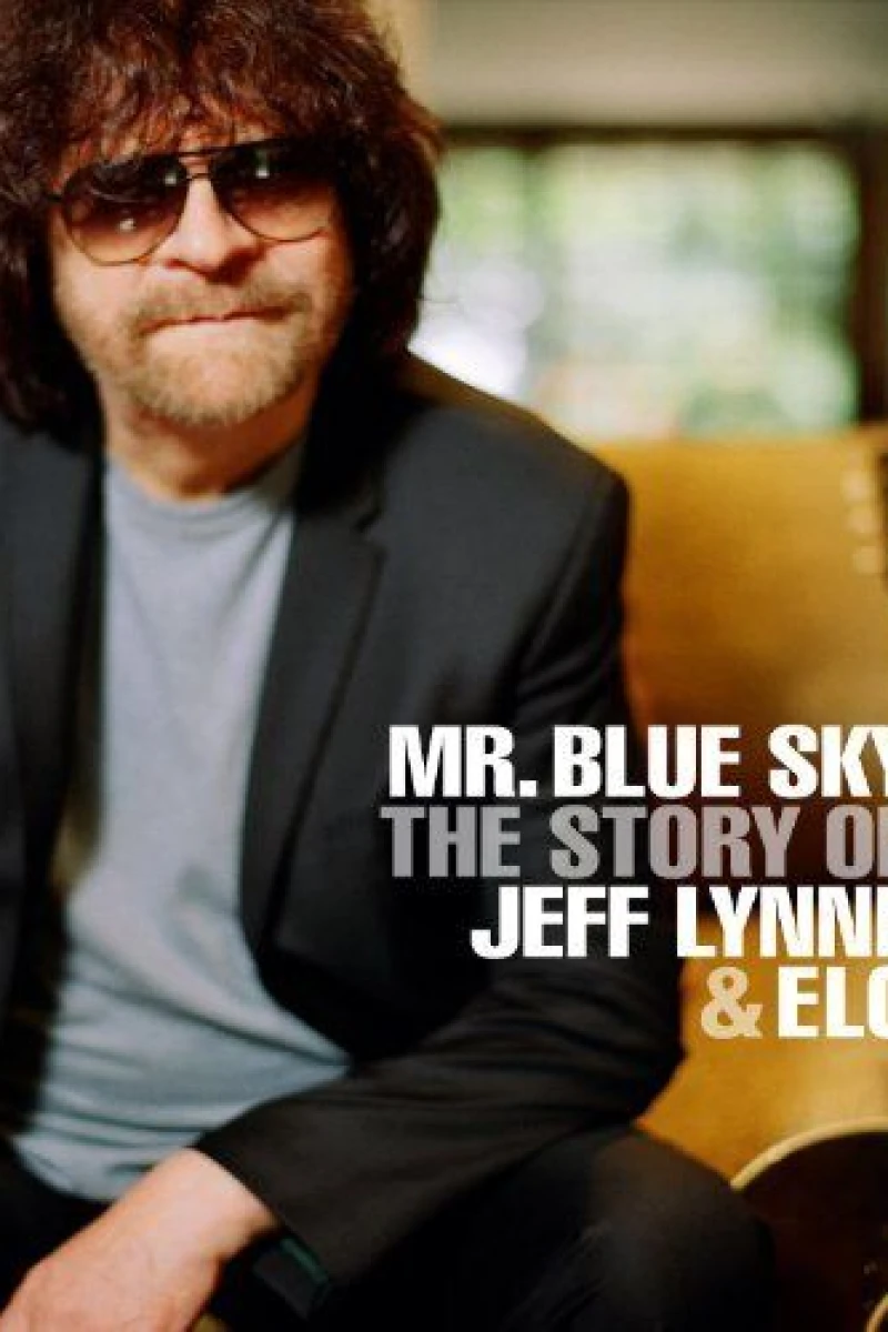 Mr. Blue Sky: The Story of Jeff Lynne ELO Poster
