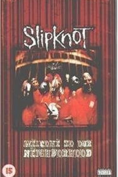 Slipknot: Welcome to Our Neighborhood