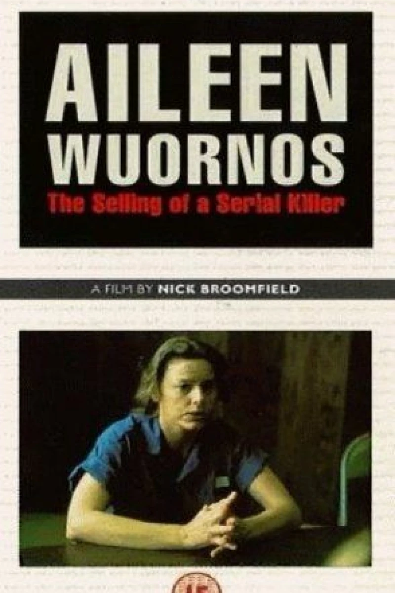 Aileen Wuornos: The Selling of a Serial Killer Poster