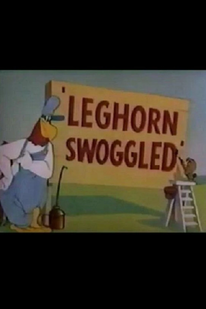 Leghorn Swoggled Poster