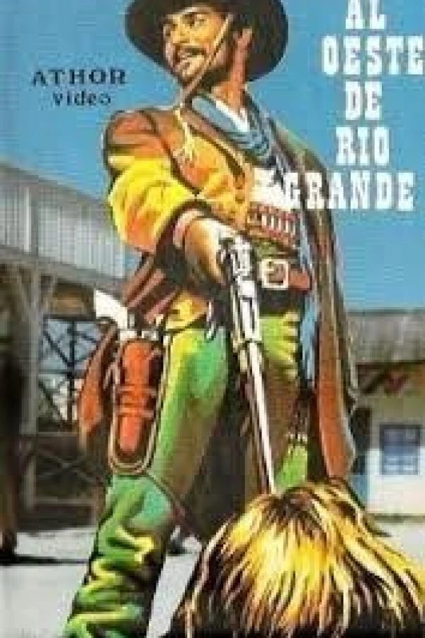 Al oeste de Río Grande Poster