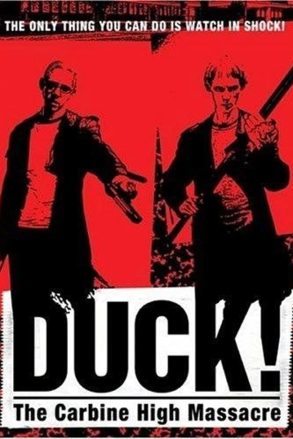 Duck! The Carbine High Massacre Poster