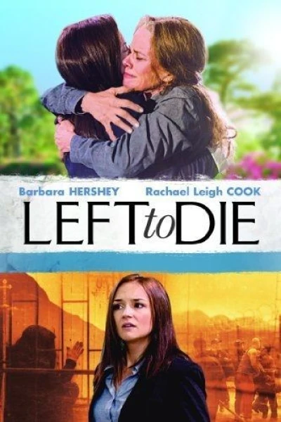 Left to Die - Die wahre Geschichte von Sandra und Tammi Chase