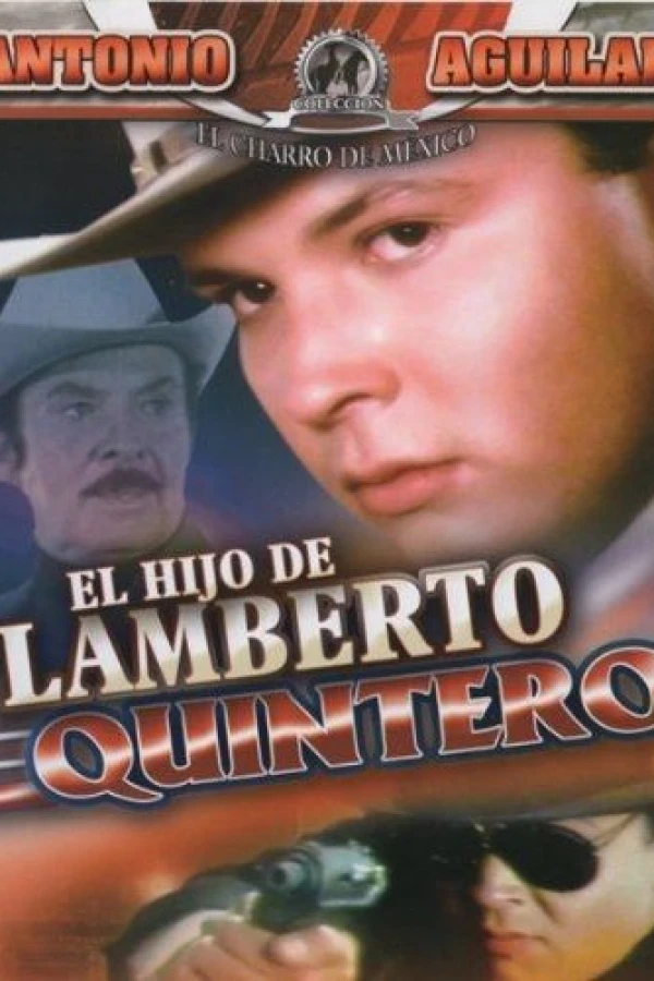 El hijo de Lamberto Quintero Poster