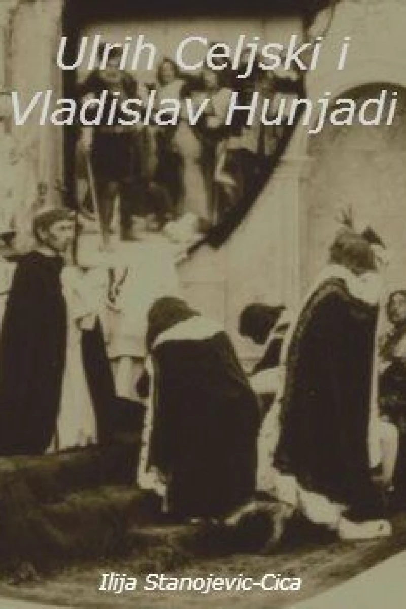 Ulrih Celjski i Vladislav Hunjadi Poster