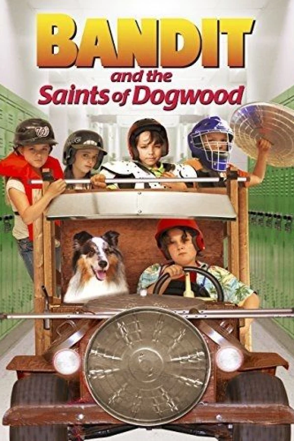 Bandit and the Saints of Dogwood Poster