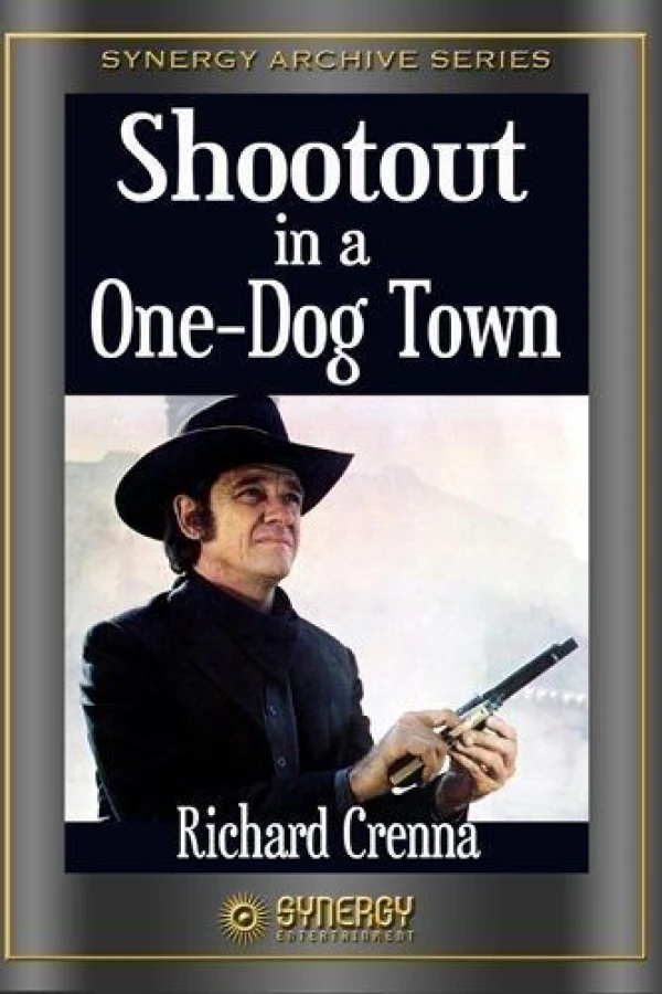 Shootout in a One-Dog Town Poster