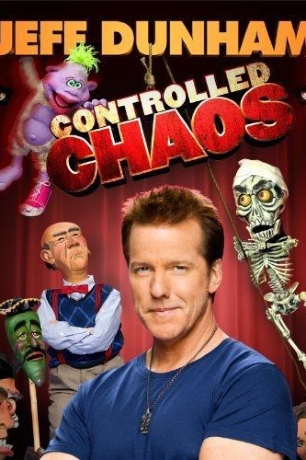 Jeff Dunham: Controlled Chaos Poster