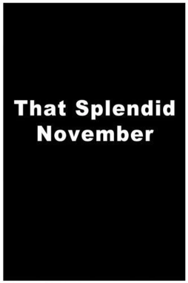 That Splendid November Poster