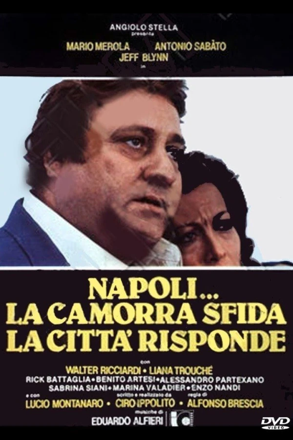 Napoli... la camorra sfida, la città risponde Poster