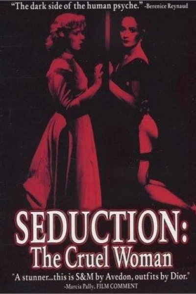 Seduction: The Cruel Woman