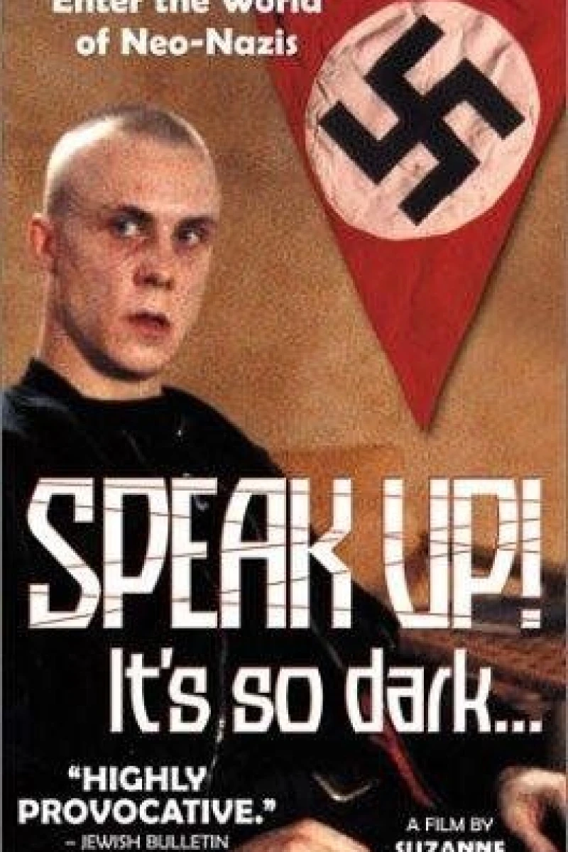 Speak Up! It's So Dark... Poster