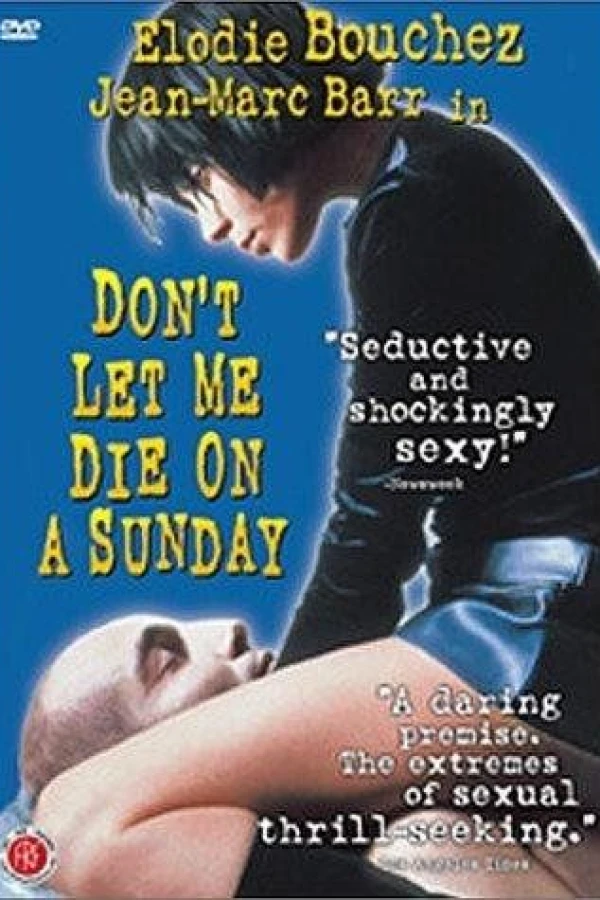 Don't Let Me Die on a Sunday Poster