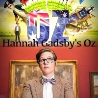 Hannah Gadsby's Oz