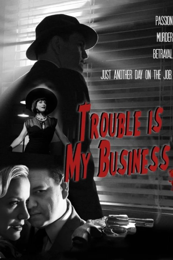 Trouble Is My Business Poster