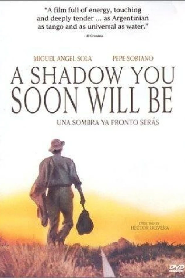 A Shadow You Soon Will Be Poster