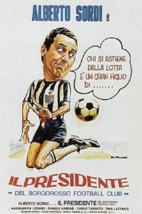 Il presidente del Borgorosso Football Club Poster