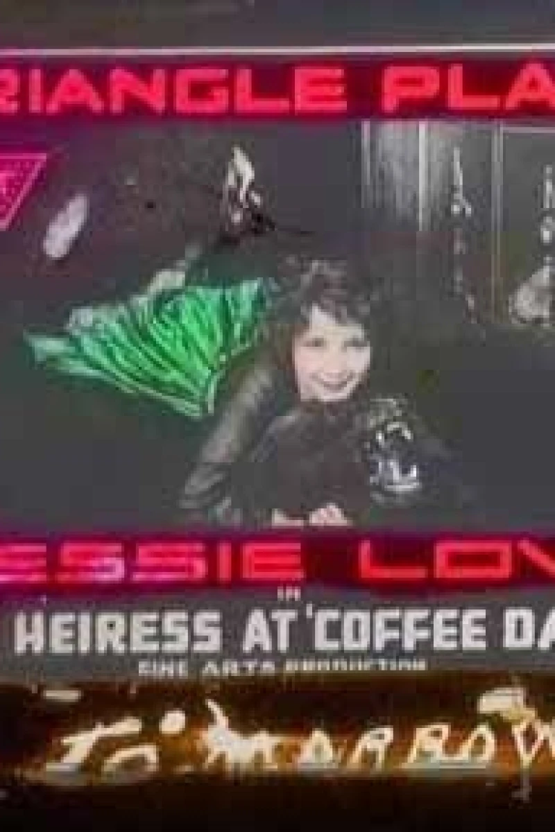 The Heiress at Coffee Dan's Poster