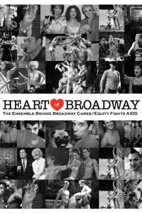Heart of Broadway: The Ensemble Behind Broadway Cares/Equity Fights AIDS Poster