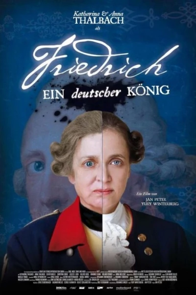 Friedrich - Ein deutscher König