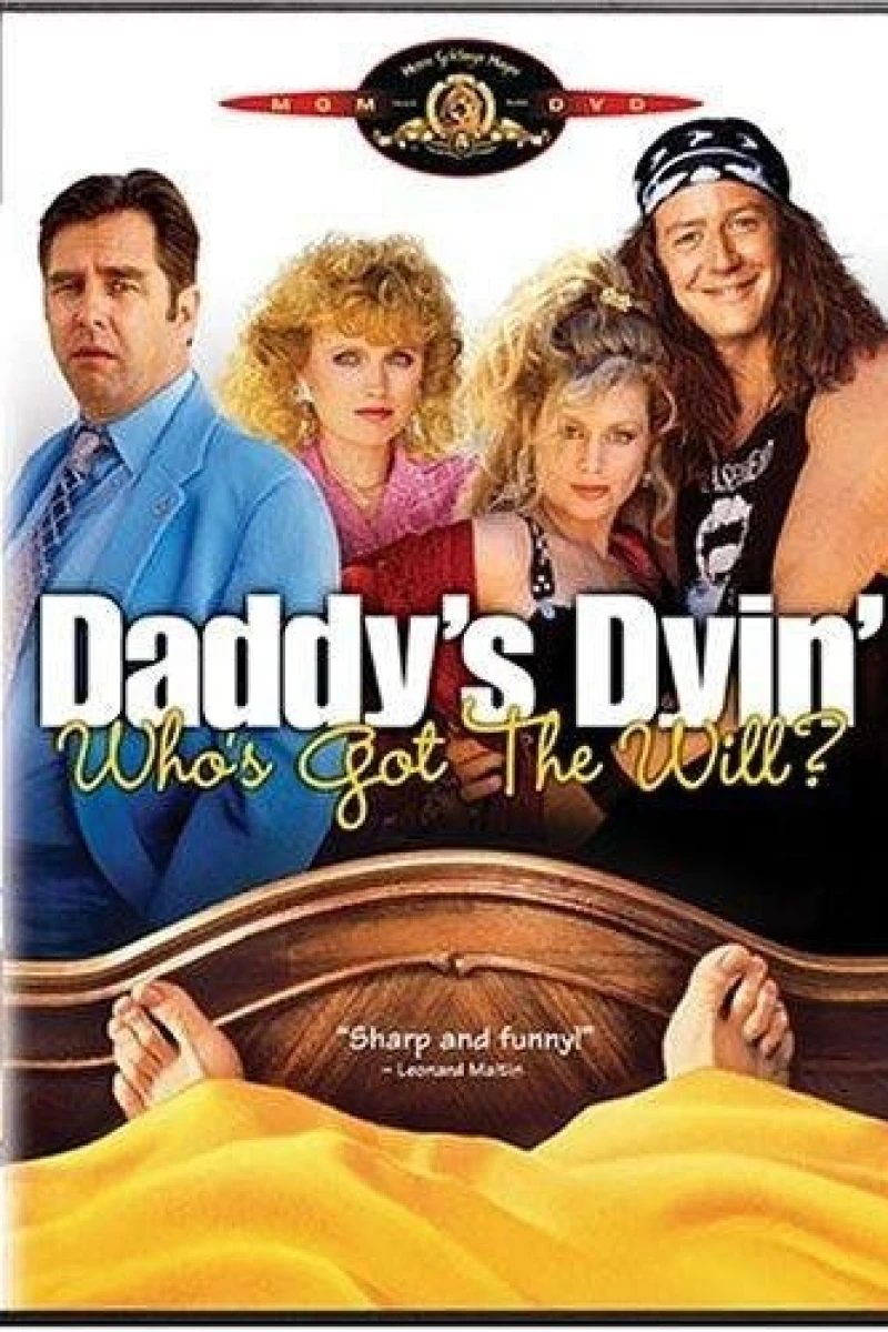 Daddy's Dyin'... Who's Got the Will? Poster