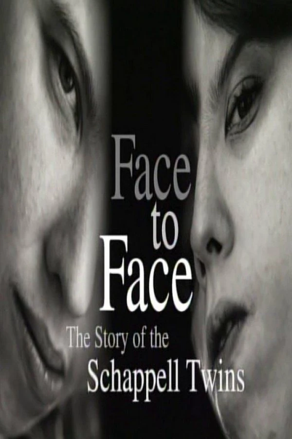 Face to Face: The Schappell Twins Poster