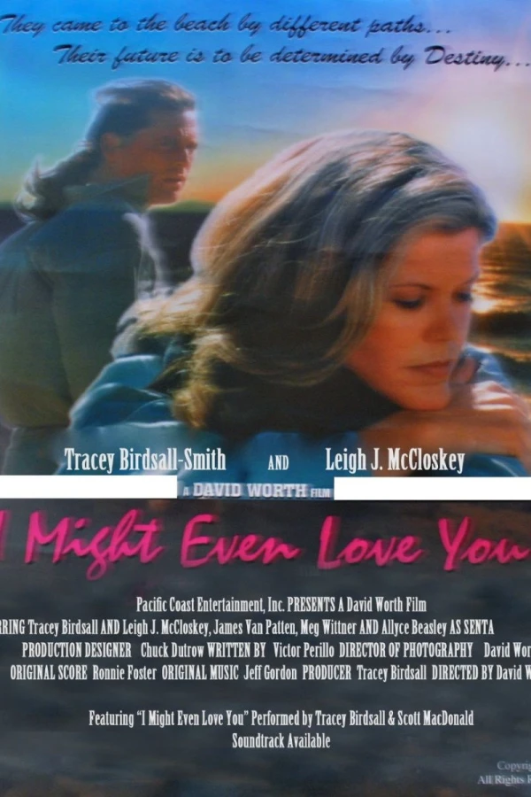 I Might Even Love You Poster