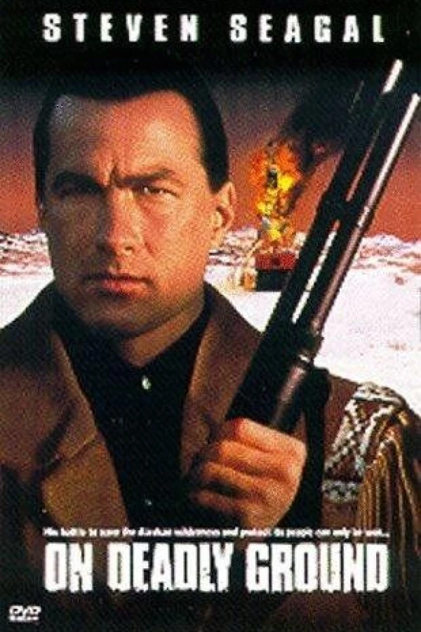 On Deadly Ground Poster