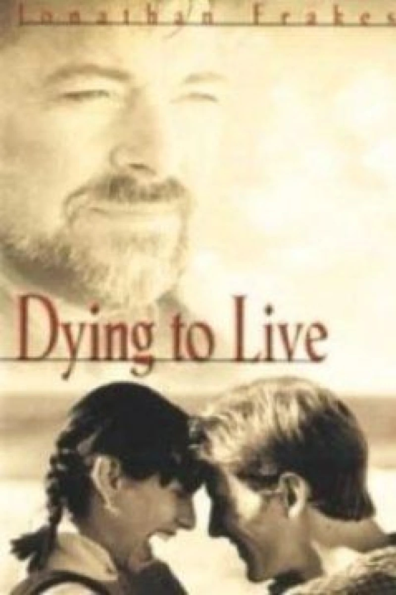 Dying to Live Poster