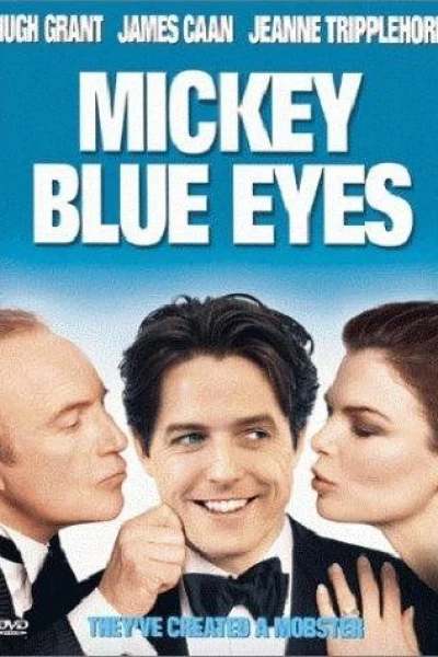 Mickey Blue Eyes - Mafioso wider Willen