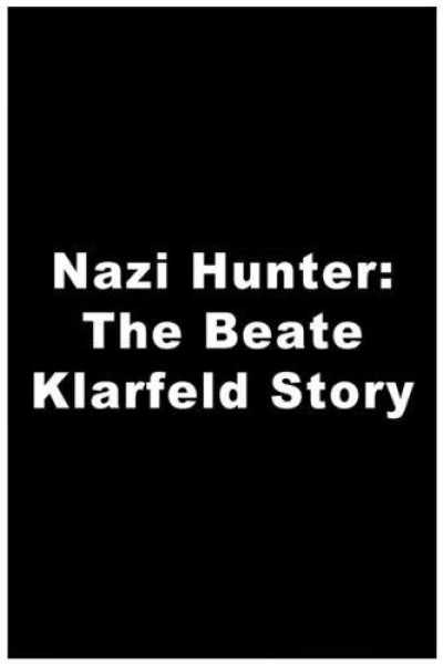 Die Nazijägerin - Die Jagd auf Klaus Barbie