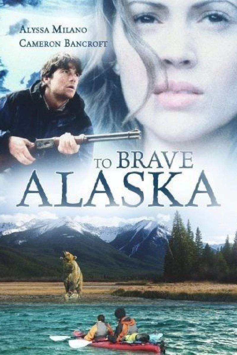 To Brave Alaska Poster