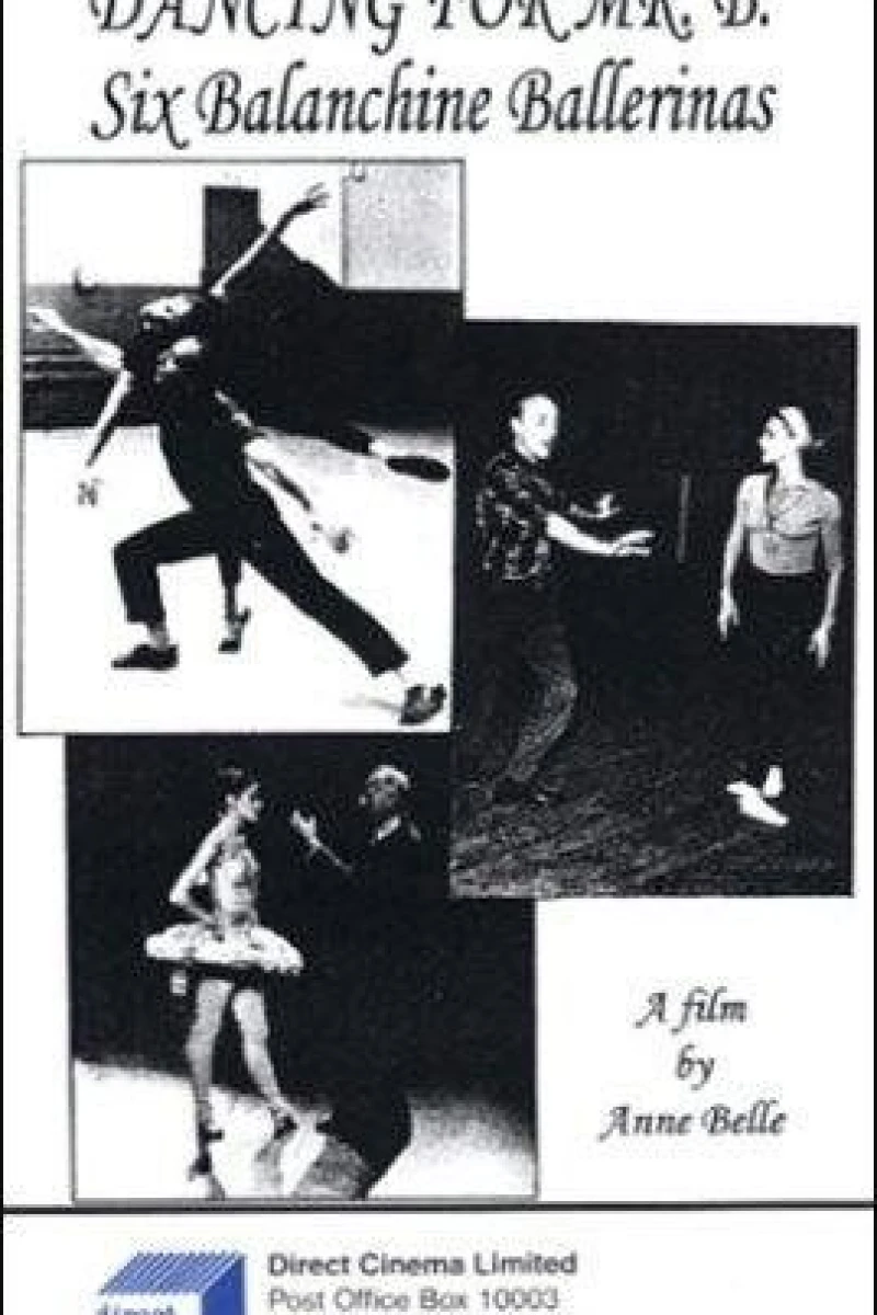 Dancing for Mr. B: Six Balanchine Ballerinas Poster