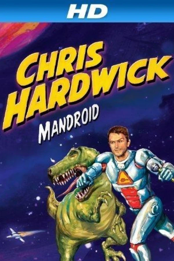 Chris Hardwick: Mandroid Poster