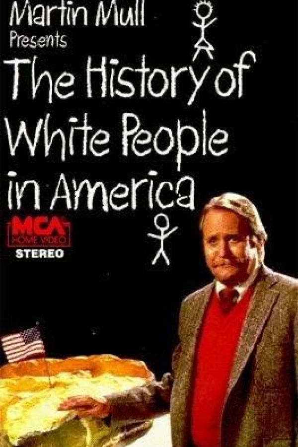 The History of White People in America Poster