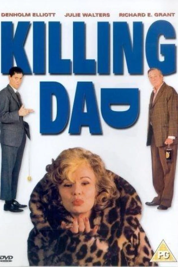 Killing Dad or How to Love Your Mother Poster