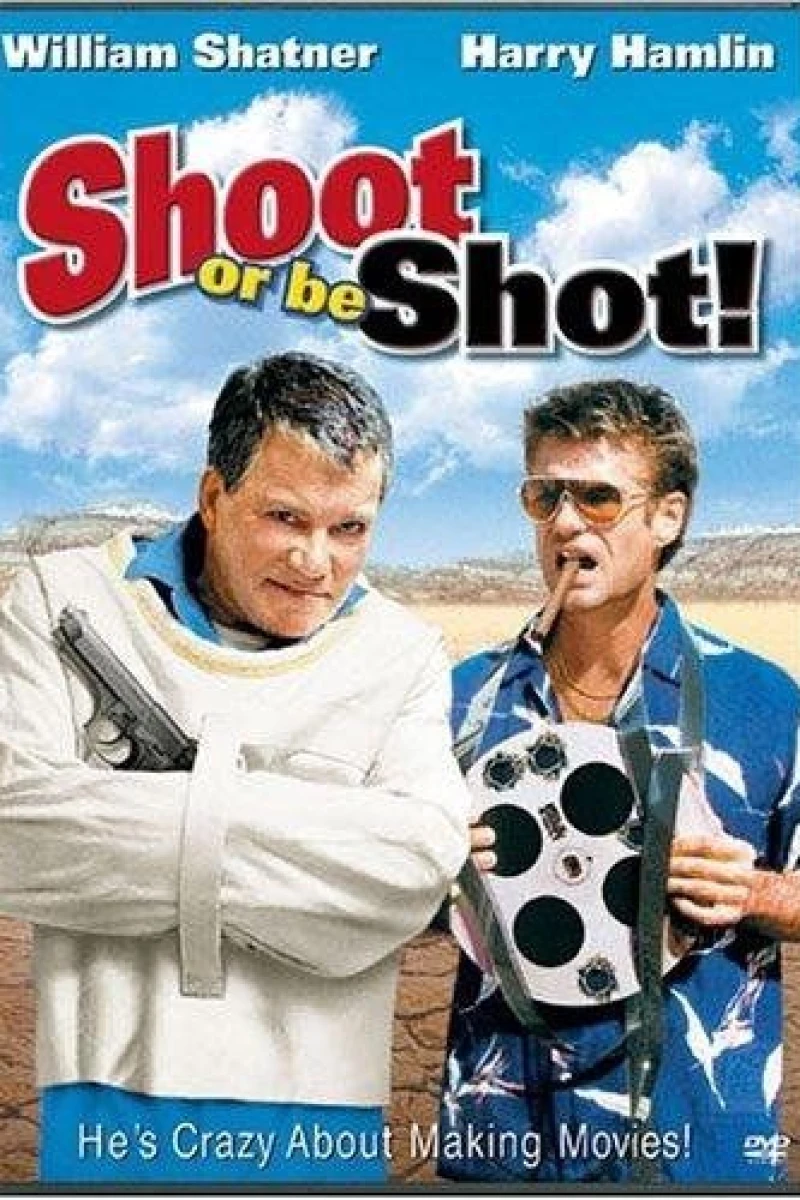 Shoot or Be Shot Poster