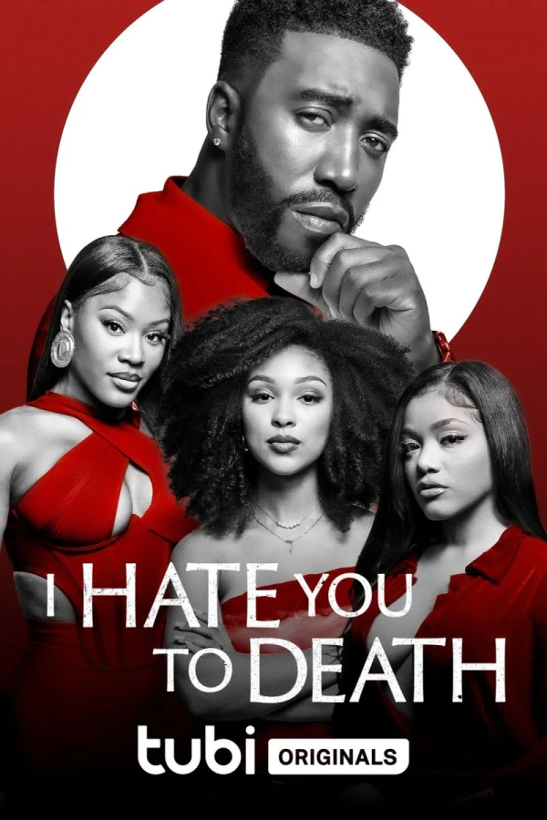 I Hate You to Death Poster