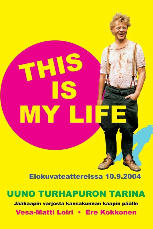 Uuno Turhapuro - This Is My Life Poster