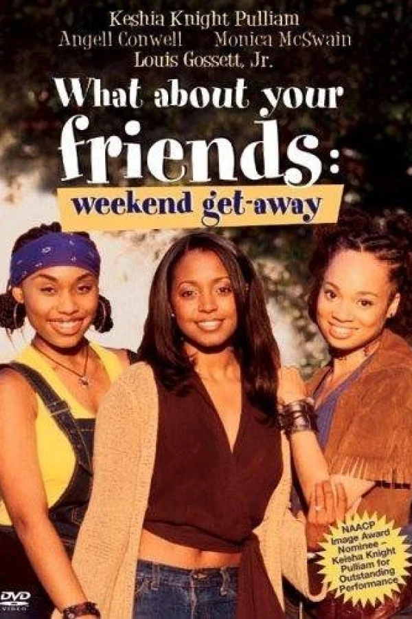 What About Your Friends: Weekend Getaway Poster