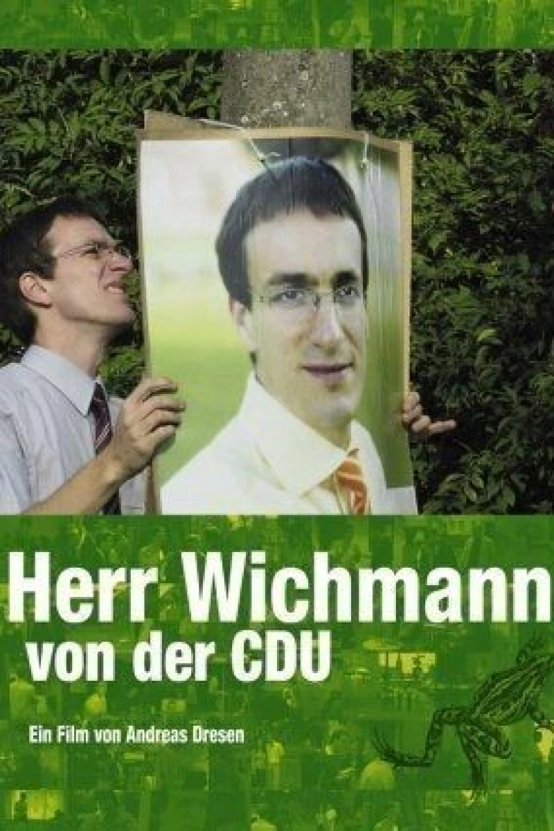 Denk ich an Deutschland - Herr Wichmann von der CDU Poster