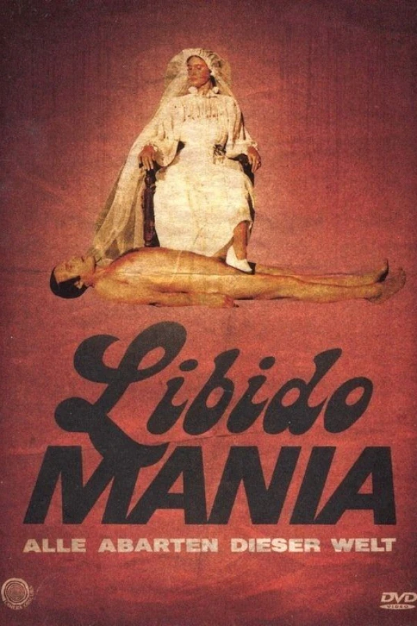 Libido Mania - Alle Abarten dieser Welt Poster