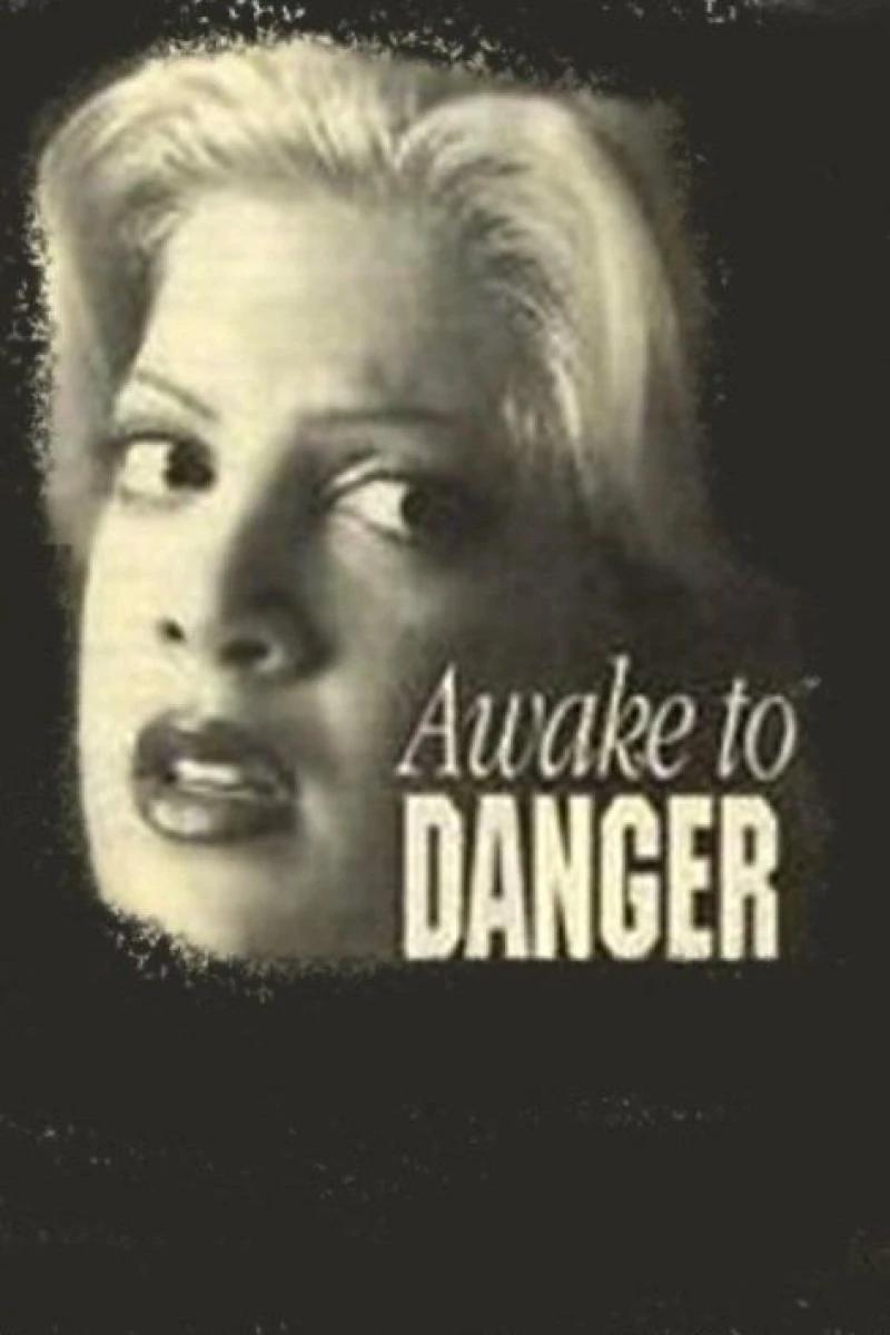 Awake to Danger Poster